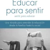 EDUCAR PARA SENTIR, SENTIR PARA EDUCAR