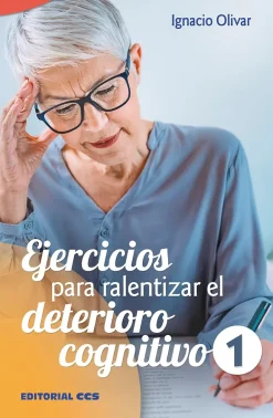 EJERCICIOS PARA RALENTIZAR EL DETERIORO COGNITIVO 1