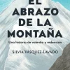 EL ABRAZO DE LA MONTAÑA