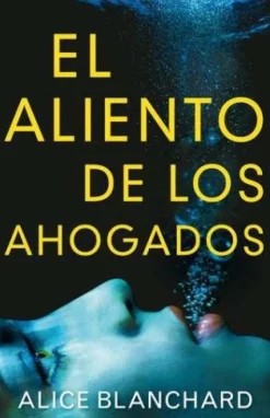 EL ALIENTO DE LOS AHOGADOS