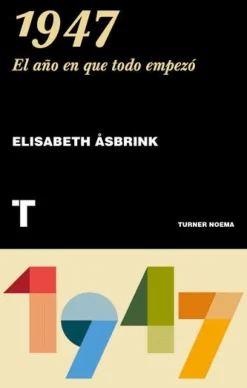 1947.EL AÑO EN QUE TODO EMPEZO