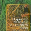 EL APRENDIZ DE BRUJO Y EL CURANDERO CHINO. ETNICIDAD Y MODERNIDAD EN EL PERU. OBRAS ESCOGIDAS VI