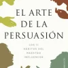 EL ARTE DE LA PERSUASIÓN