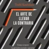 EL ARTE DE LLEVAR LA CONTRARIA