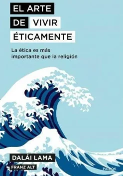 EL ARTE DE VIVIR ETICAMENTE