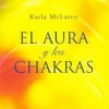 EL AURA Y LOS CHAKRAS
