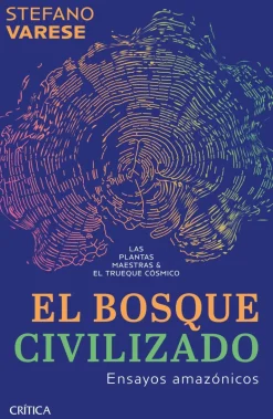 EL BOSQUE CIVILIZADO
