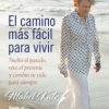 EL CAMINO MAS FACIL PARA VIVIR