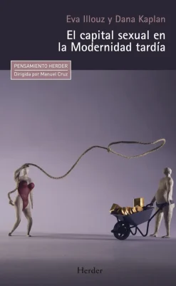 EL CAPITAL SEXUAL EN LA MODERNIDAD TARDIA