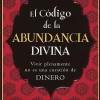 EL CÓDIGO DE LA ABUNDANCIA DIVINA