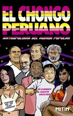 EL CHONGO PERUANO. ANTROPOLOGÍA DEL HUMOR POPULAR