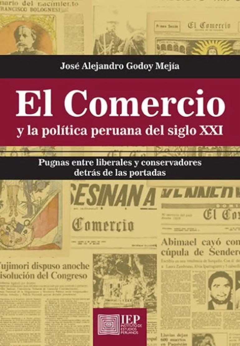EL COMERCIO Y LA POLITICA PERUANA DEL SIGLO XXI: PUGNAS ENTRE LIBERALES Y CONSERVADORES DETRAS DE LA