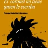 EL CORONEL NO TIENE QUIEN LE ESCRIBA (NUEVA EDICION)