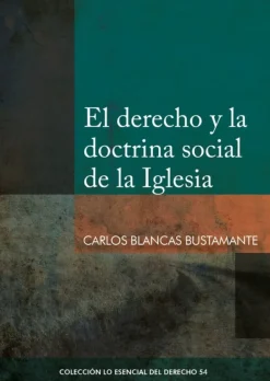 EL DERECHO Y LA DOCTRINA SOCIAL DE LA IGLESIA