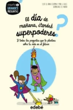 EL DIA DE MAÑANA TENDRE SUPERPODERES