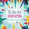 EL DIA DEL UNICORNIO