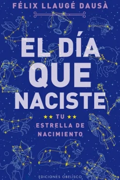 EL DIA QUE NACISTE