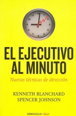 EL EJECUTIVO AL MINUTO: NUEVAS TECNICAS DE DIRECCION