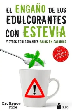 EL ENGAÑO DE LOS EDULCORANTES CON ESTEVIA