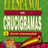 EL ESPAÑOL EN CRUCIGRAMAS 1