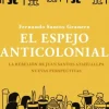 EL ESPEJO ANTICOLONIAL. LA REBELION DE JUAN SANTOS ATAHUALLPA