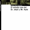 EL EXTRAÑO CASO DEL DR. JEKYLL Y MR. HYDE