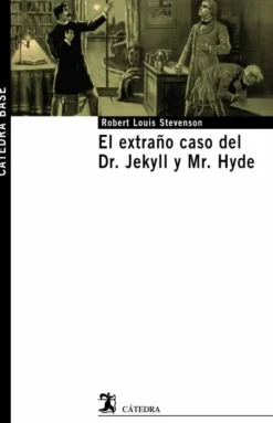 EL EXTRAÑO CASO DEL DR. JEKYLL Y MR. HYDE