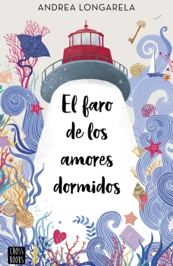 EL FARO DE LOS AMORES DORMIDOS