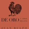 EL GALLO DE ORO Y OTROS RELATOS