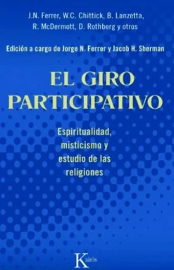 EL GIRO PARTICIPATIVO: ESPIRITUALIDAD, MISTICISMO Y ESTUDIO DE LAS RELIGIONES