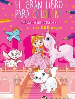 EL GRAN LIBRO PARA COLOREAR. MASCOTAS REALES
