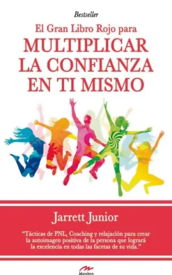 EL GRAN LIBRO ROJO PARA MULTIPLICAR LA CONFIANZA EN TI MISMO