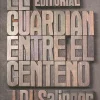 EL GUARDIAN ENTRE EL CENTENO
