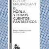 EL HORLA Y OTROS CUENTOS FANTASTICOS