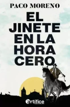 EL JINETE EN LA HORA CERO