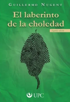 EL LABERINTO DE LA CHOLEDAD 2ED.