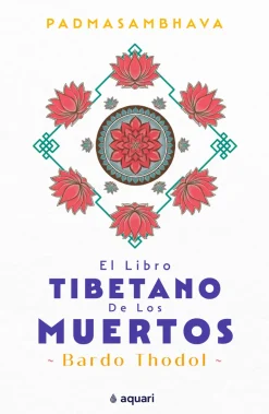 EL LIBRO TIBETANO DE LOS MUERTOS