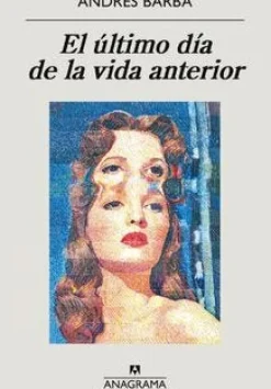 EL ÚLTIMO DÍA DE LA VIDA ANTERIOR