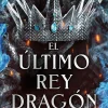 EL ÚLTIMO REY DRAGÓN