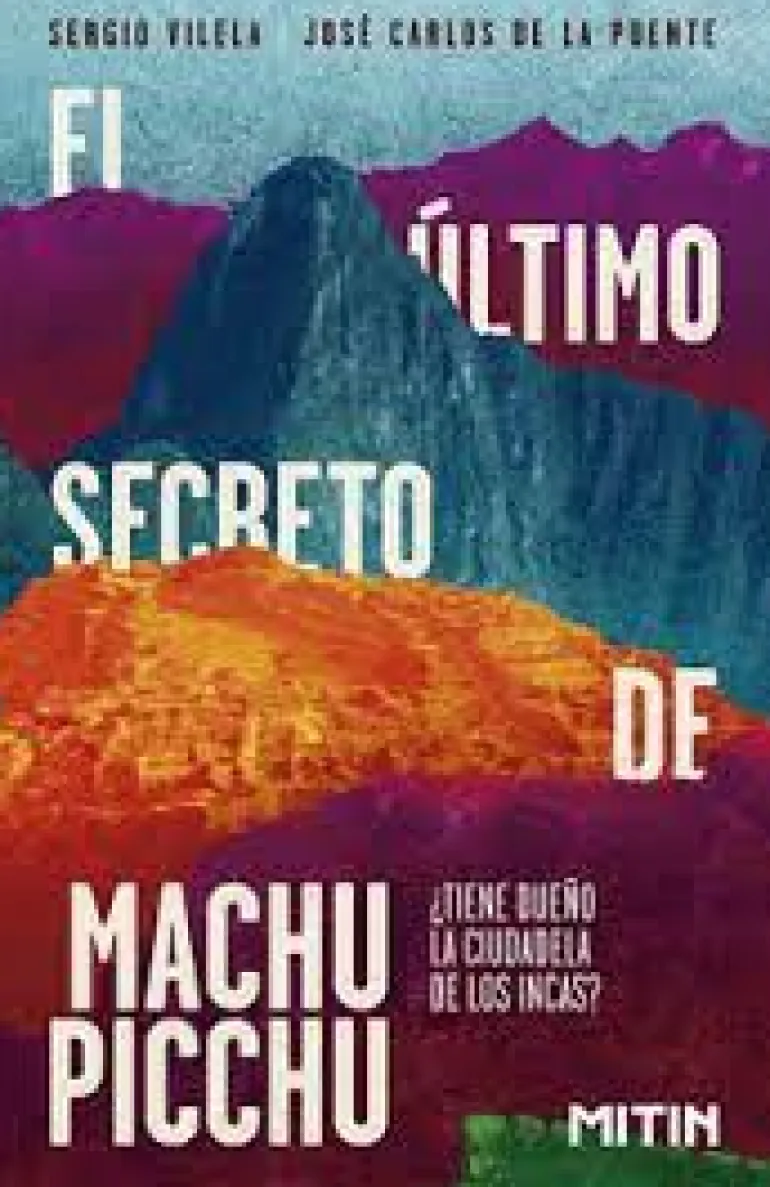 EL ÚLTIMO SECRETO DE MACHU PICCHU