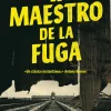 EL MAESTRO DE LA FUGA