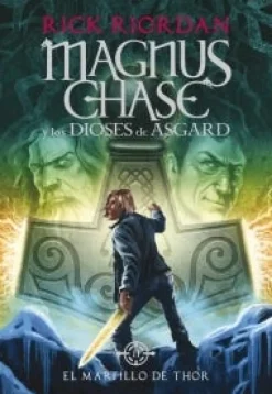 EL MARTILLO DE THOR (MAGNUS CHASE Y LOS DIOSES DE ASGARD 2)