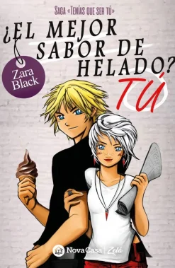 ¿EL MEJOR SABOR DE HELADO? TÚ (TRILOGÍA TQST)