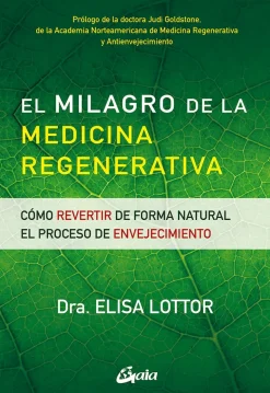 EL MILAGRO DE LA MEDICINA REGENERATIVA