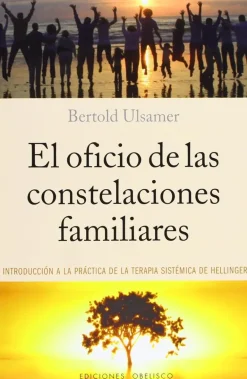 EL OFICIO DE LAS CONSTELACIONES FAMILIARES