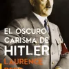 EL OSCURO CARISMA DE HITLER