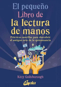 EL PEQUEÑO LIBRO DE LA LECTURA DE MANOS