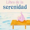 EL PEQUEÑO LIBRO DE LA SERENIDAD