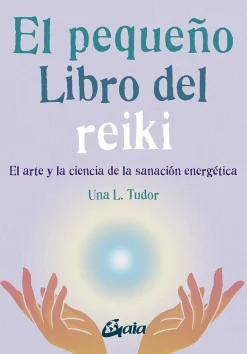 EL PEQUEÑO LIBRO DEL REIKI