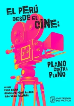 EL PERU DESDE EL CINE: PLANO CONTRA PLANO